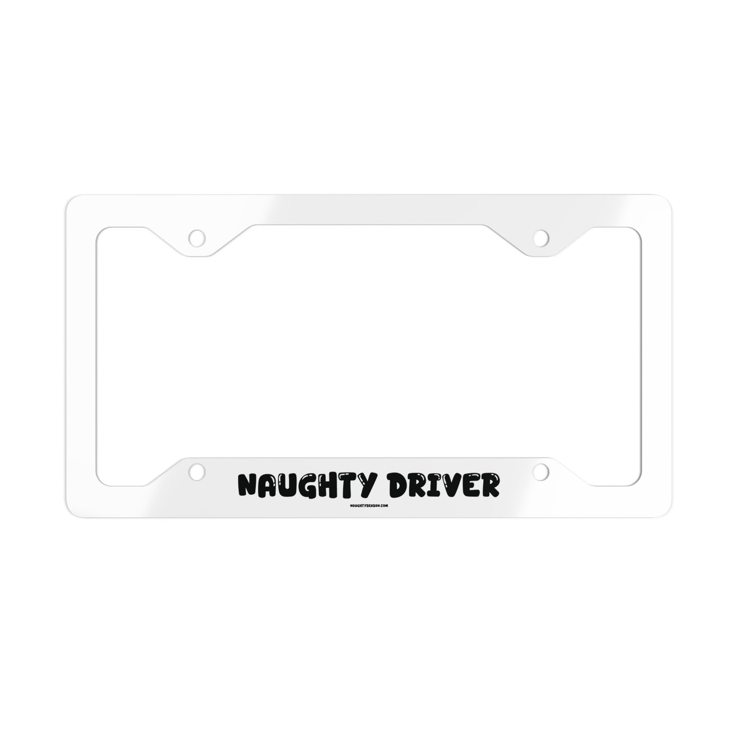 Naughty Driver Stainless Steel Car License Plate Frame