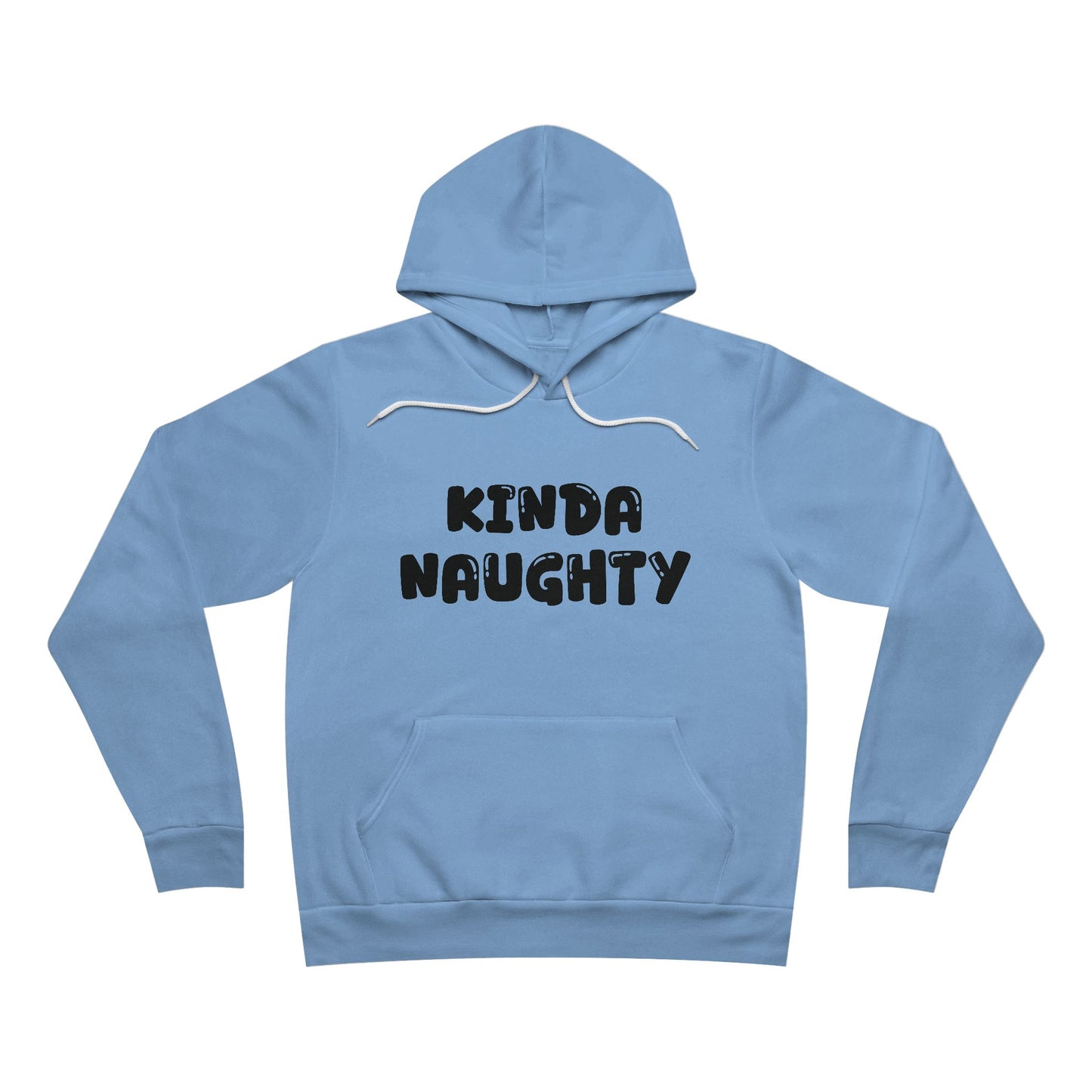 Kinda Naughty Unisex Pullover Hoodie Multiple Colors