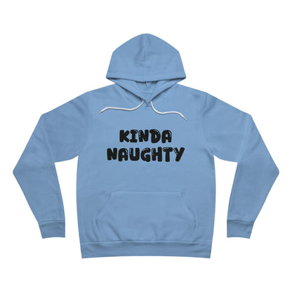 Kinda Naughty Unisex Pullover Hoodie Multiple Colors
