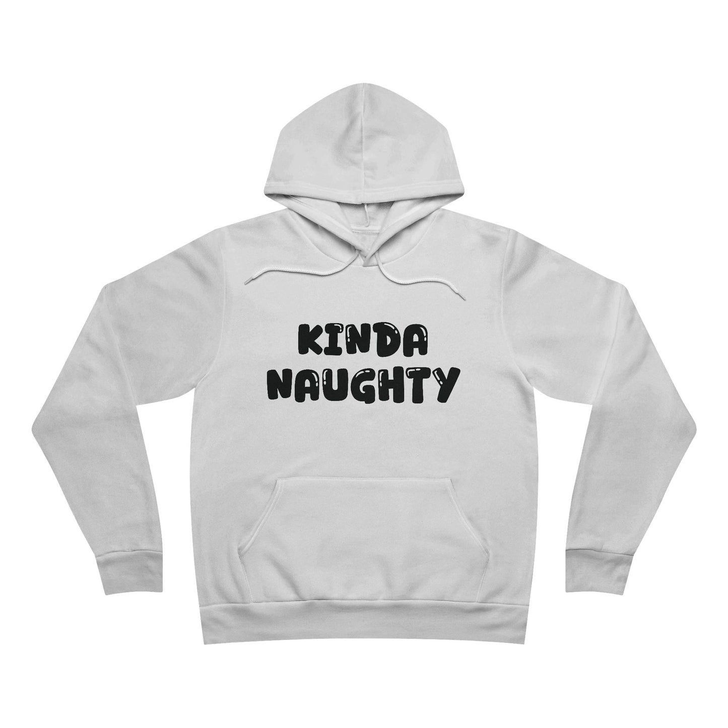 Kinda Naughty Unisex Pullover Hoodie Multiple Colors