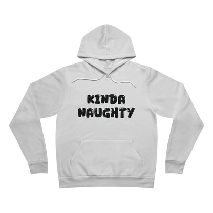 Kinda Naughty Unisex Pullover Hoodie Multiple Colors