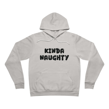 Kinda Naughty Unisex Pullover Hoodie Multiple Colors