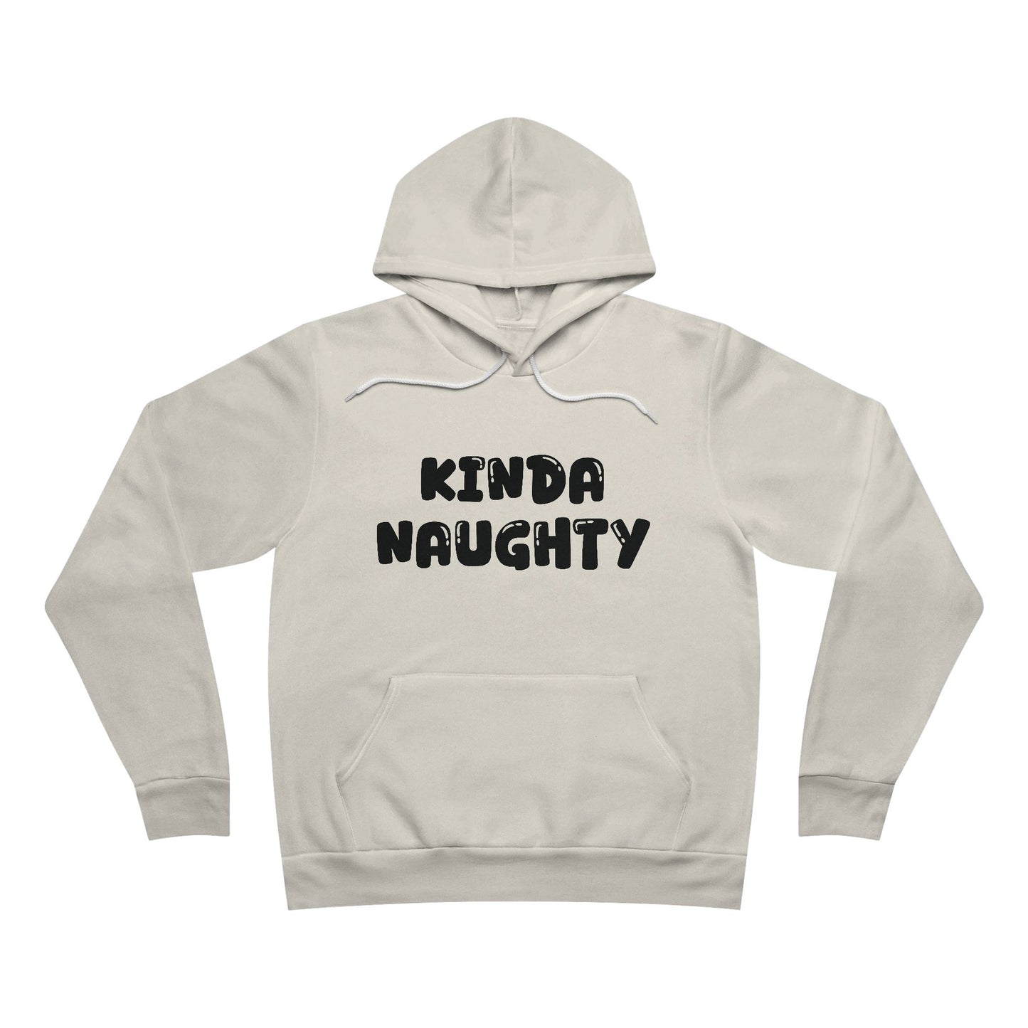 Kinda Naughty Unisex Pullover Hoodie Multiple Colors