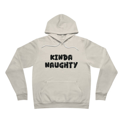 Kinda Naughty Unisex Pullover Hoodie Multiple Colors