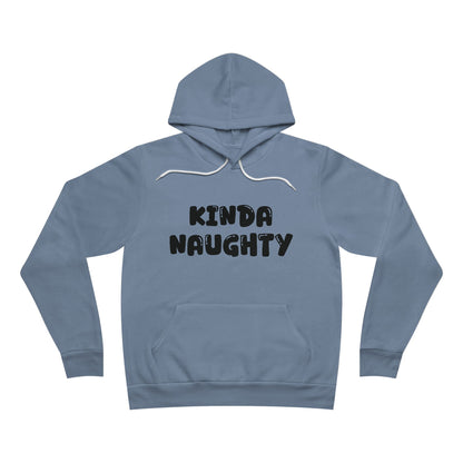 Kinda Naughty Unisex Pullover Hoodie Multiple Colors