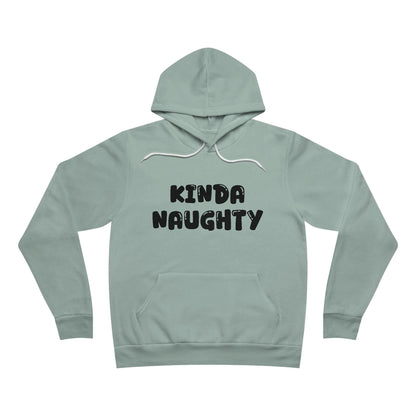 Kinda Naughty Unisex Pullover Hoodie Multiple Colors