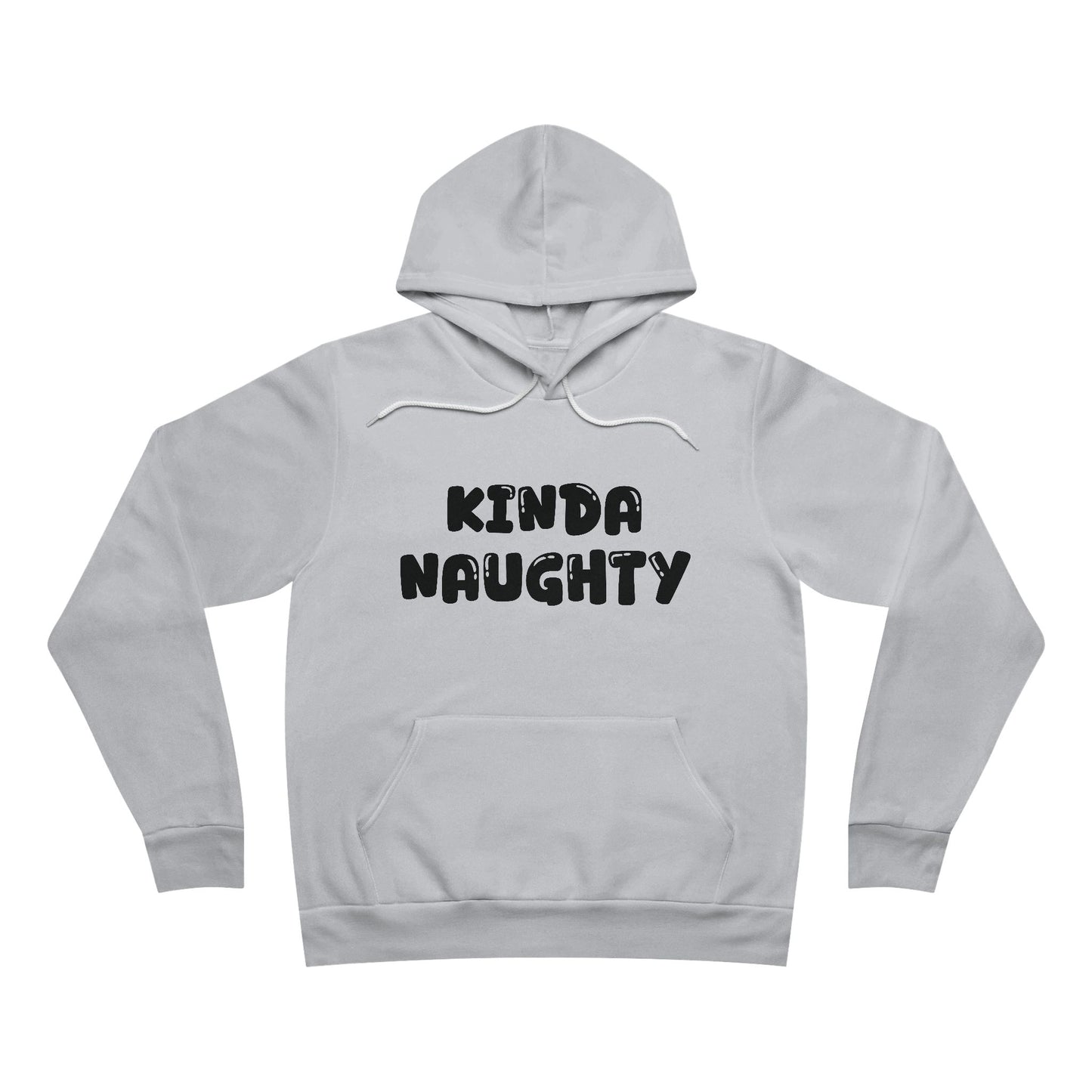 Kinda Naughty Unisex Pullover Hoodie Multiple Colors