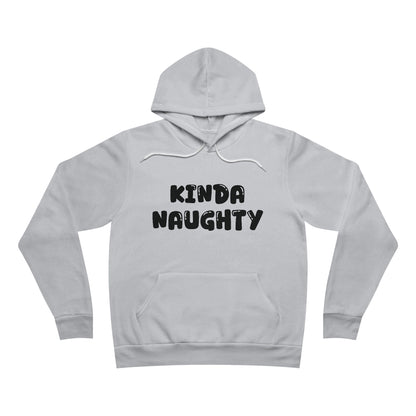 Kinda Naughty Unisex Pullover Hoodie Multiple Colors