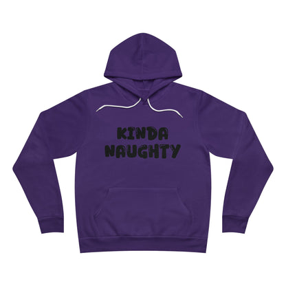 Kinda Naughty Unisex Pullover Hoodie Multiple Colors