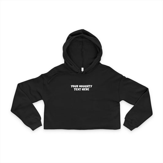 Custom Cropped Hoodie | Personalized Text Women's Crop Hoodie | Naughty Season