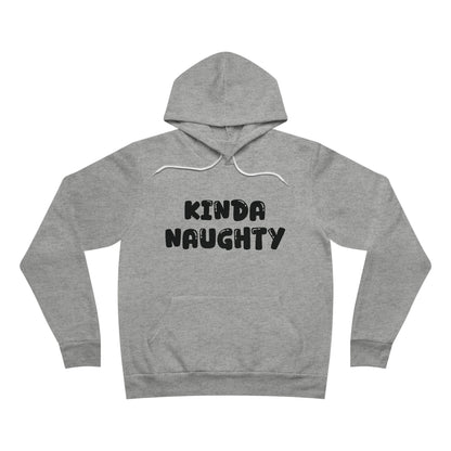Kinda Naughty Unisex Pullover Hoodie Multiple Colors