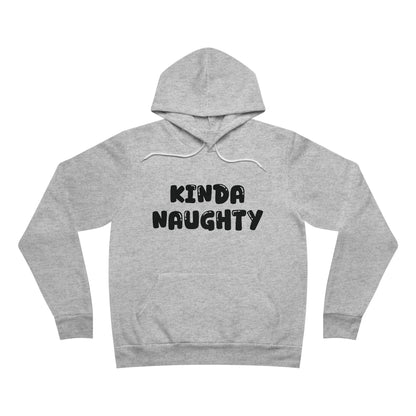 Kinda Naughty Unisex Pullover Hoodie Multiple Colors