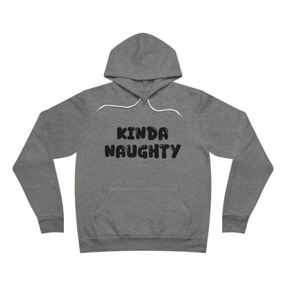 Kinda Naughty Unisex Pullover Hoodie Multiple Colors