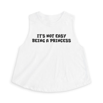 It's Not Easy Being A Princess Women's Crop Top Tank Top | Naughty Season
